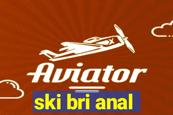 ski bri anal